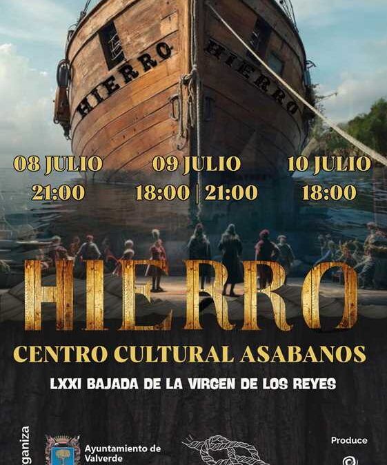 Valverde presenta “HIERRO”, un gran espectáculo teatral y musical para la LXXI Bajada de la Virgen de Los Reyes